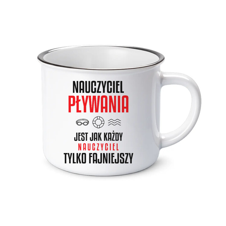 Nauczyciel pływania jest jak każdy nauczyciel, tylko fajniejszy - kubek emaliowany na prezent dla nauczyciela