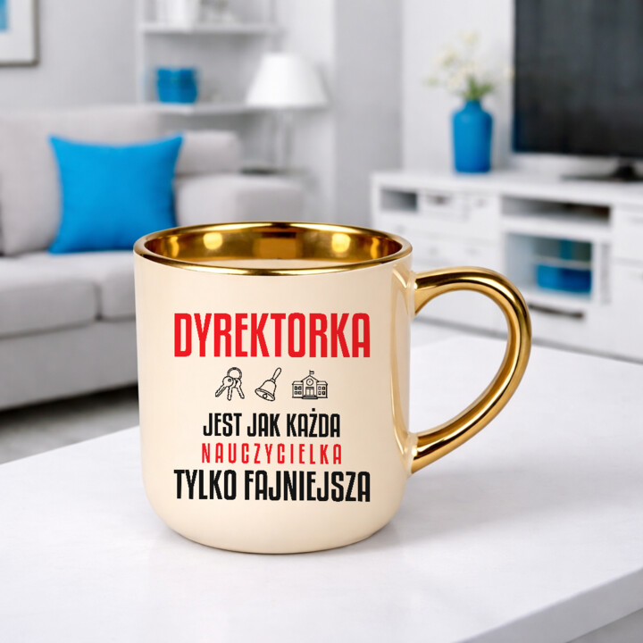 Dyrektorka jest jak każda nauczycielka, tylko fajniejsza - kubek elegancki na prezent dla nauczycielki