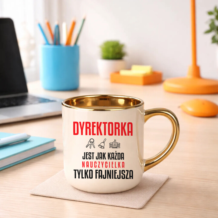 Dyrektorka jest jak każda nauczycielka, tylko fajniejsza - kubek elegancki na prezent dla nauczycielki
