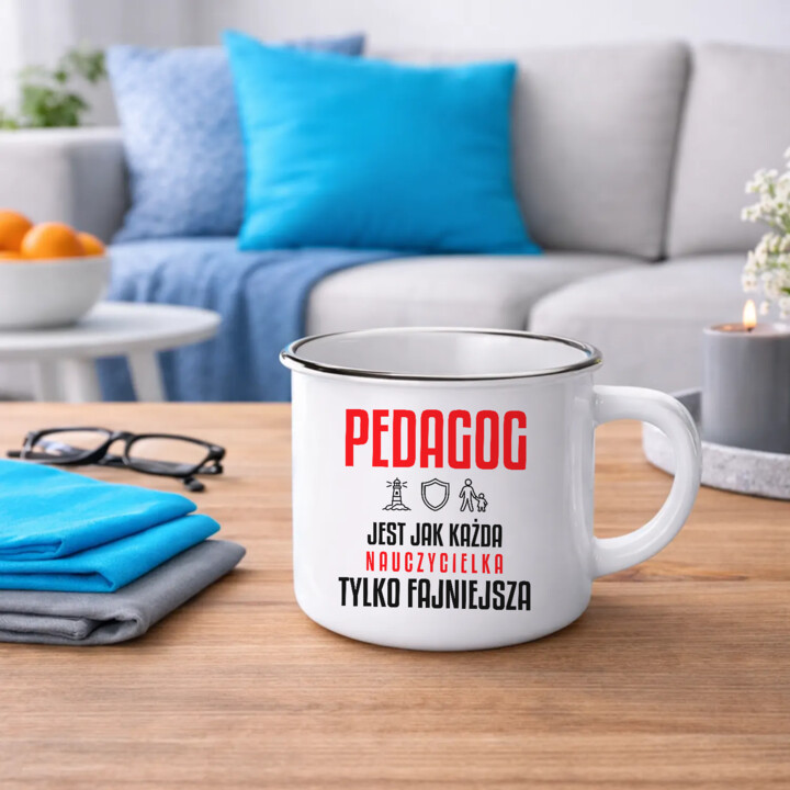 Pedagog jest jak każda nauczycielka, tylko fajniejsza - kubek emaliowany na prezent dla nauczycielki