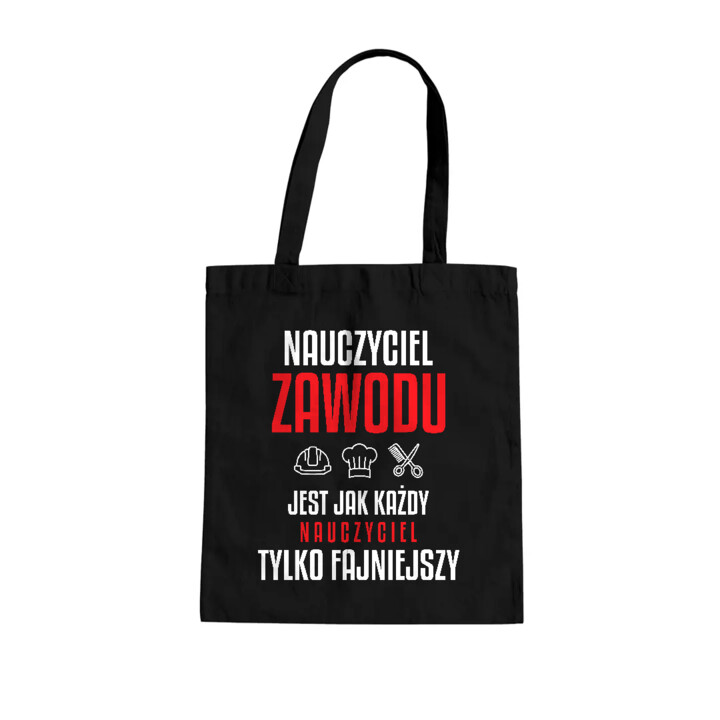 Nauczyciel zawodu jest jak każdy nauczyciel, tylko fajniejszy - torba na prezent dla nauczyciela