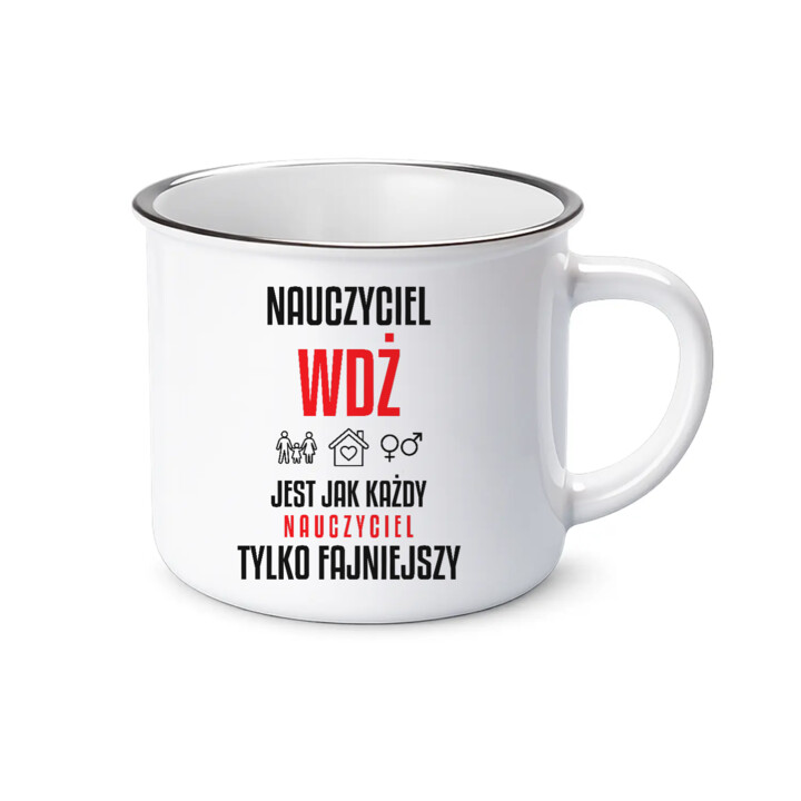 Nauczyciel WDŻ jest jak każdy nauczyciel, tylko fajniejszy - kubek emaliowany na prezent dla nauczyciela