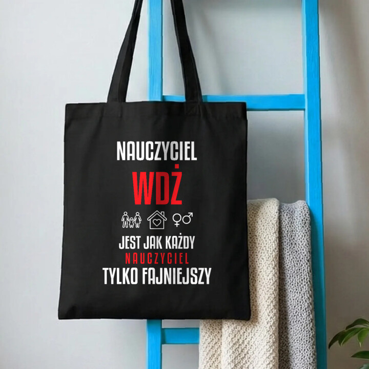 Nauczyciel WDŻ jest jak każdy nauczyciel, tylko fajniejszy - torba na prezent dla nauczyciela
