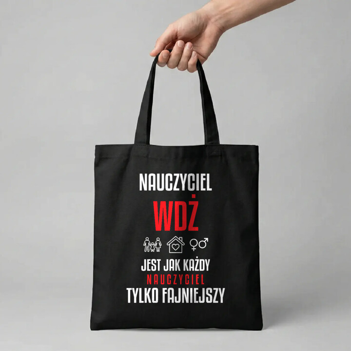 Nauczyciel WDŻ jest jak każdy nauczyciel, tylko fajniejszy - torba na prezent dla nauczyciela