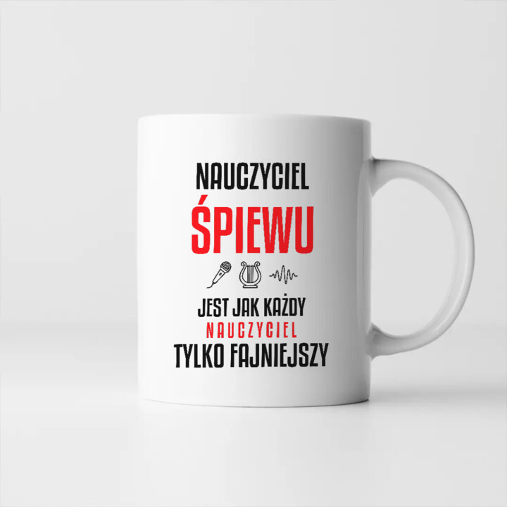 Nauczyciel śpiewu jest jak każdy nauczyciel, tylko fajniejszy - kubek na prezent dla nauczyciela