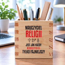Nauczyciel religii jest jak każdy nauczyciel, tylko fajniejszy - drewniany organizer na prezent dla nauczyciela