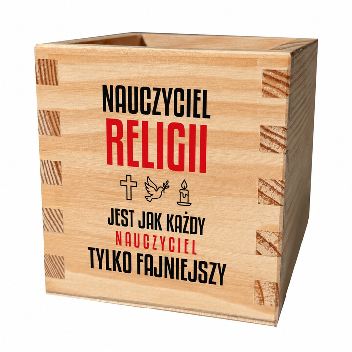 Nauczyciel religii jest jak każdy nauczyciel, tylko fajniejszy - drewniany organizer na prezent dla nauczyciela