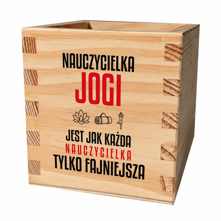 Nauczycielka jogi jest jak każda nauczycielka, tylko fajniejsza - drewniany organizer na prezent dla nauczycielki