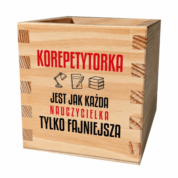 Korepetytorka jest jak każda nauczycielka, tylko fajniejsza - drewniany organizer na prezent dla nauczycielki