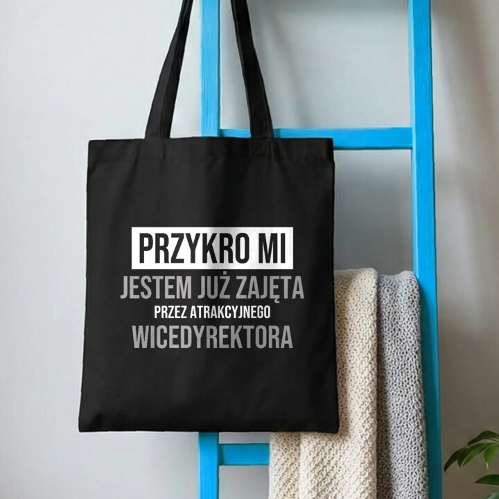 Przykro mi, jestem już zajęta przez atrakcyjnego wicedyrektora - torba na prezent