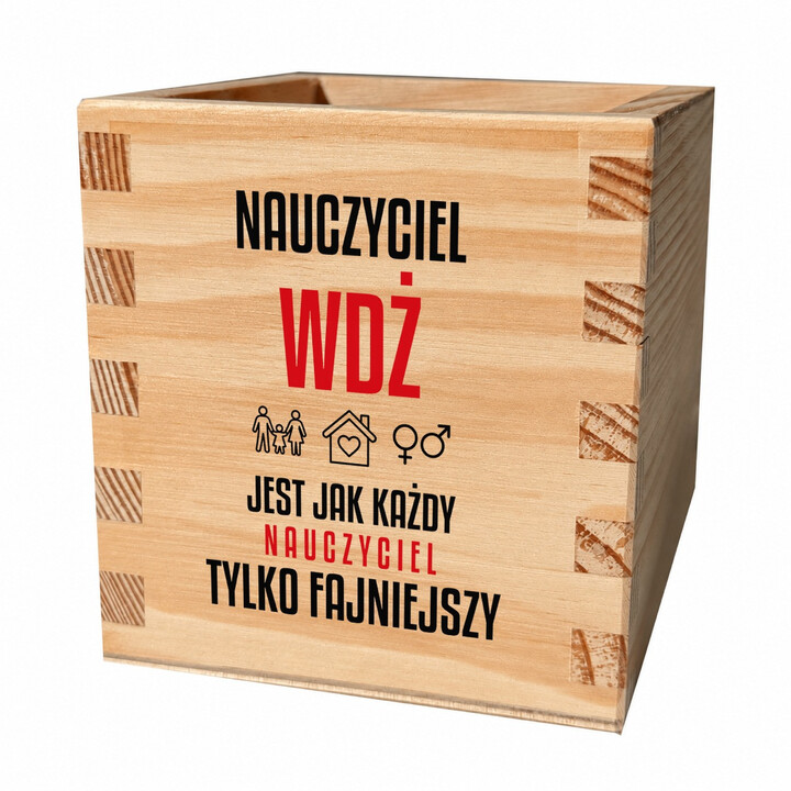 Nauczyciel WDŻ jest jak każdy nauczyciel, tylko fajniejszy - drewniany organizer na prezent dla nauczyciela
