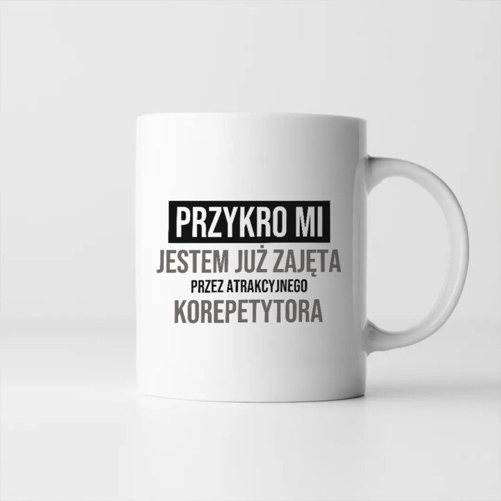 Przykro mi, jestem już zajęta przez atrakcyjnego korepetytora - kubek na prezent