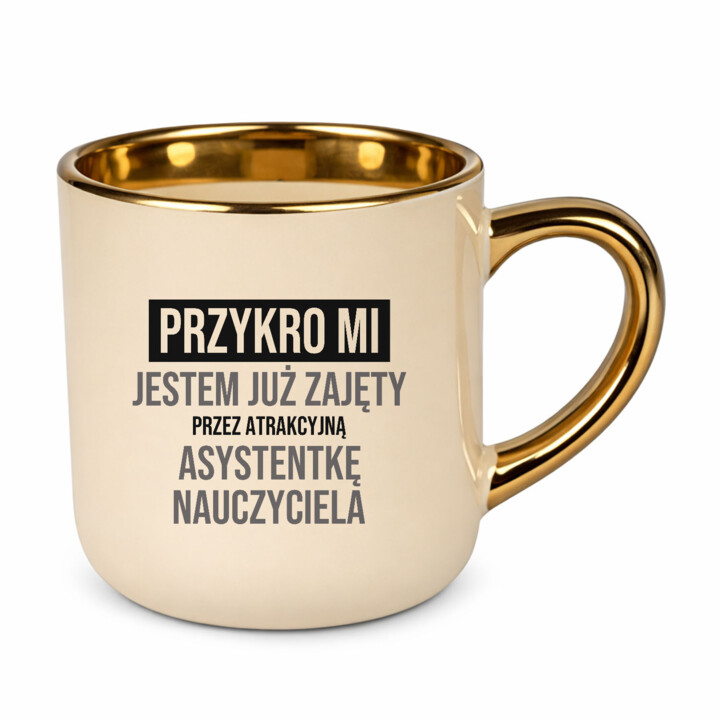 Przykro mi, jestem już zajęty przez atrakcyjną asystentkę nauczyciela - kubek elegancki na prezent