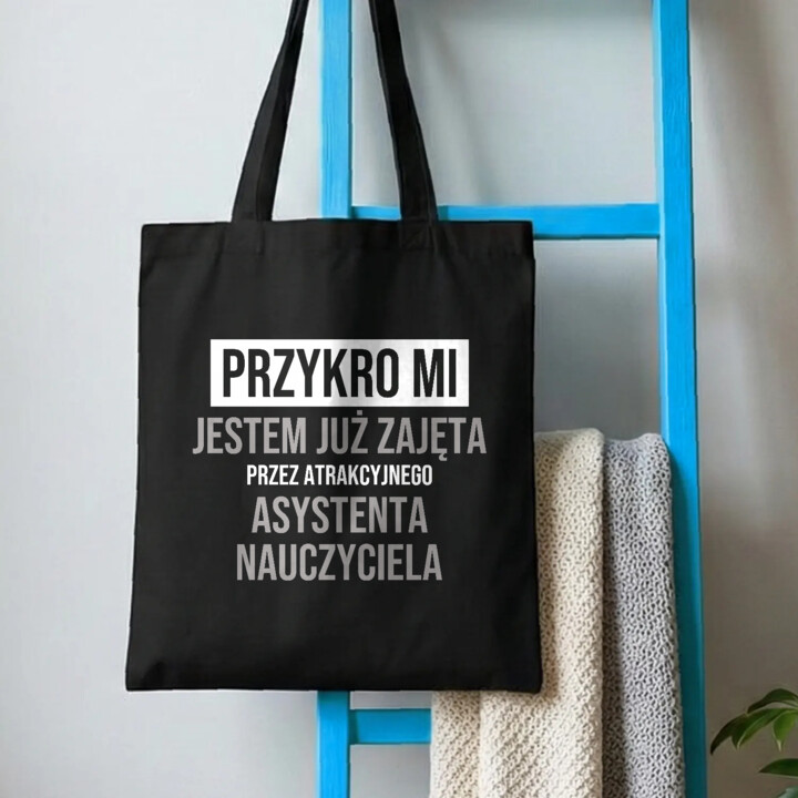 Przykro mi, jestem już zajęta przez atrakcyjnego asystenta nauczyciela - torba na prezent