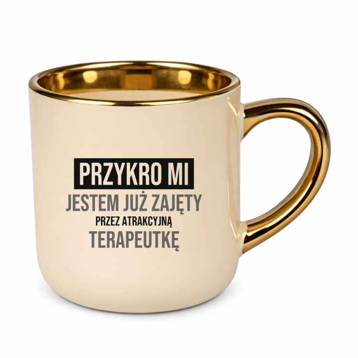Przykro mi, jestem już zajęty przez atrakcyjną terapeutkę - kubek elegancki na prezent
