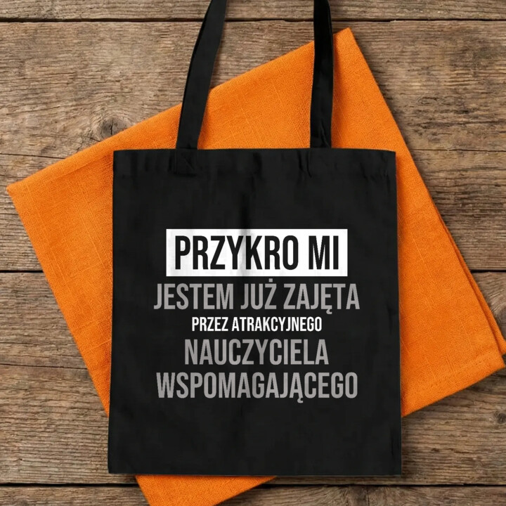 Przykro mi, jestem już zajęta przez atrakcyjnego nauczyciela wspomagającego - torba na prezent
