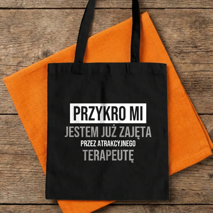 Przykro mi, jestem już zajęta przez atrakcyjnego terapeutę - torba na prezent