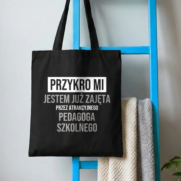 Przykro mi, jestem już zajęta przez atrakcyjnego pedagoga szkolnego - torba na prezent
