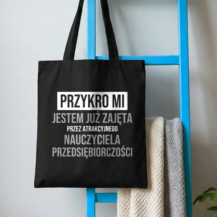 Przykro mi, jestem już zajęta przez atrakcyjnego nauczyciela przedsiębiorczości - torba na prezent