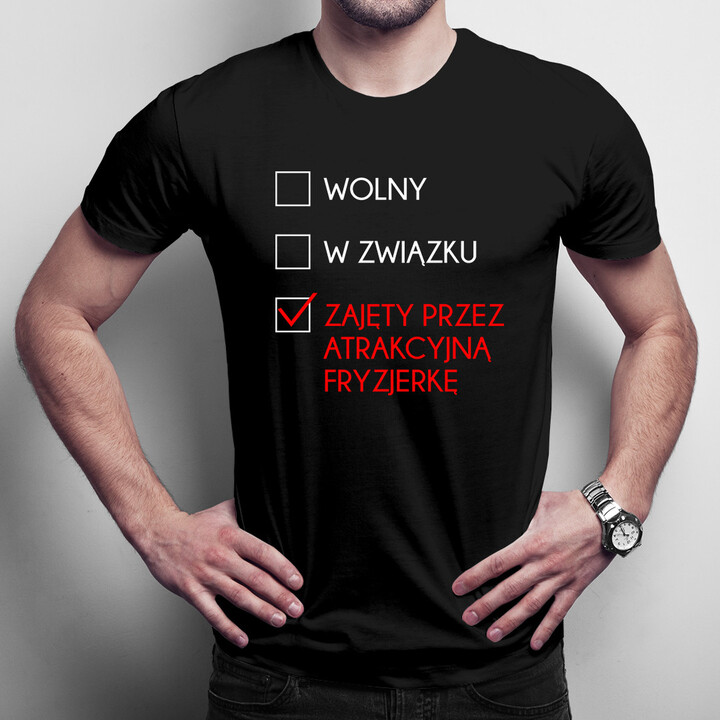 Zajęty przez atrakcyjną fryzjerkę - męska koszulka z nadrukiem