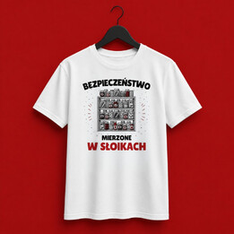 Bezpieczeństwo mierzone w słoikach - męska koszulka z nadrukiem na prezent - Jestem Polski