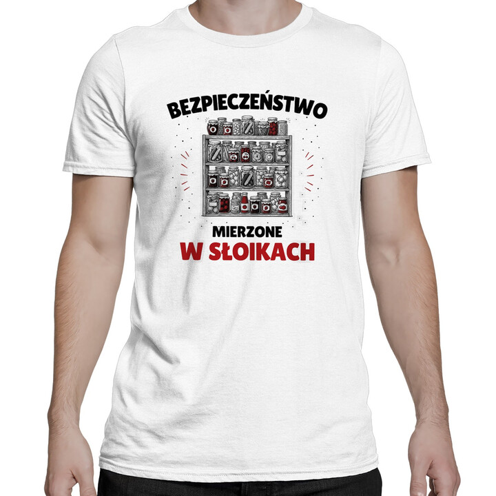 Bezpieczeństwo mierzone w słoikach - męska koszulka z nadrukiem na prezent - Jestem Polski