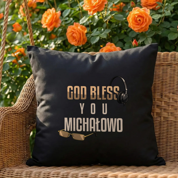 God bless you Michałowo - czarna poduszka na prezent dla fanów serialu Ranczo