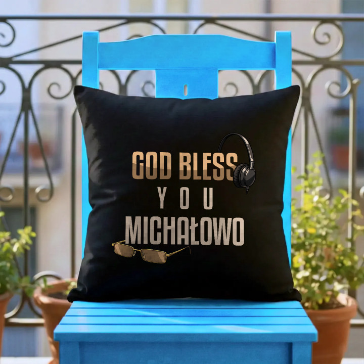 God bless you Michałowo - czarna poduszka na prezent dla fanów serialu Ranczo