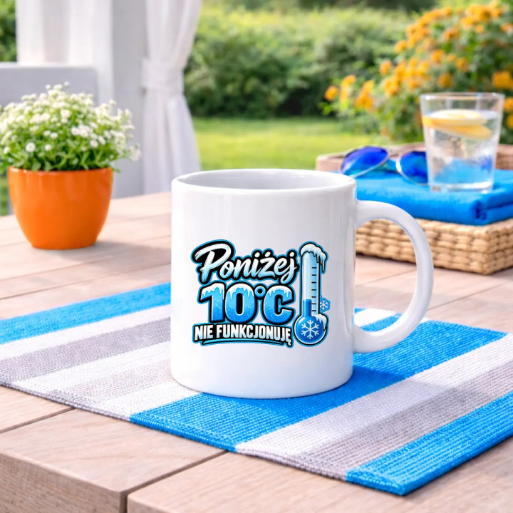 Poniżej 10°C nie funkcjonuję - kubek na prezent