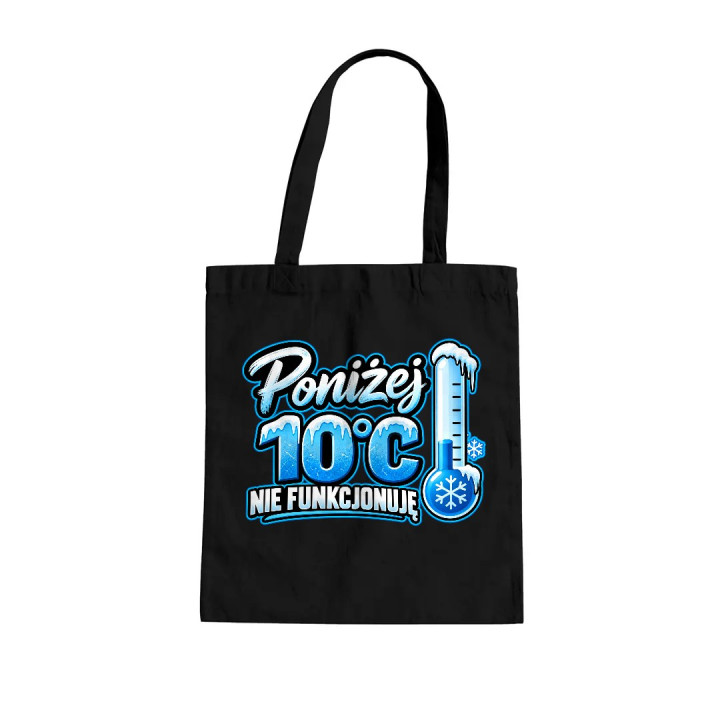 Poniżej 10°C nie funkcjonuję - torba na prezent