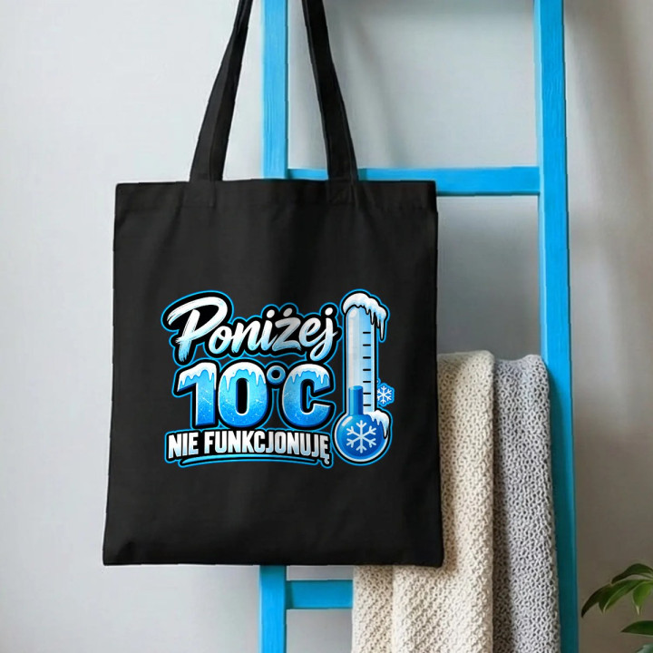 Poniżej 10°C nie funkcjonuję - torba na prezent