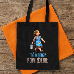 Toś mądrze powiedział z Solejukową - torba bawełniana na prezent dla fanów serialu Ranczo