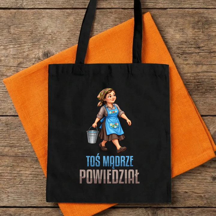 Toś mądrze powiedział z Solejukową - torba bawełniana na prezent dla fanów serialu Ranczo