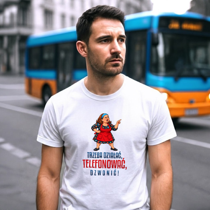 Trzeba działać, telefonować, dzwonić! - Michałowa - męska koszulka na prezent dla fanów serialu Ranczo