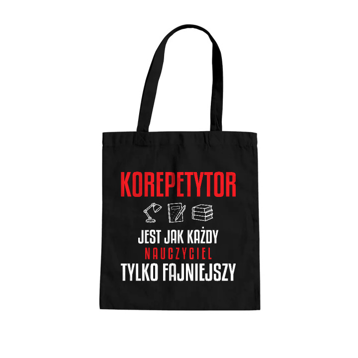 Korepetytor jest jak każdy nauczyciel, tylko fajniejszy - torba na prezent dla nauczyciela