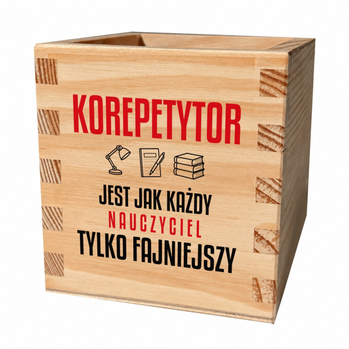 Korepetytor jest jak każdy nauczyciel, tylko fajniejszy - drewniany organizer na prezent dla nauczyciela