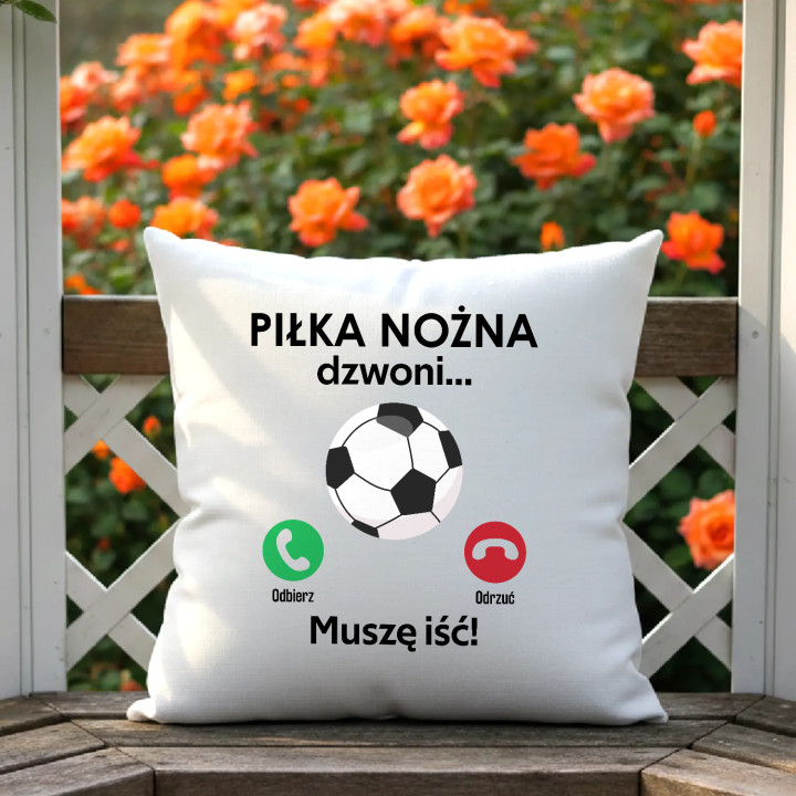Piłka nożna dzwoni, muszę iść - poduszka na prezent