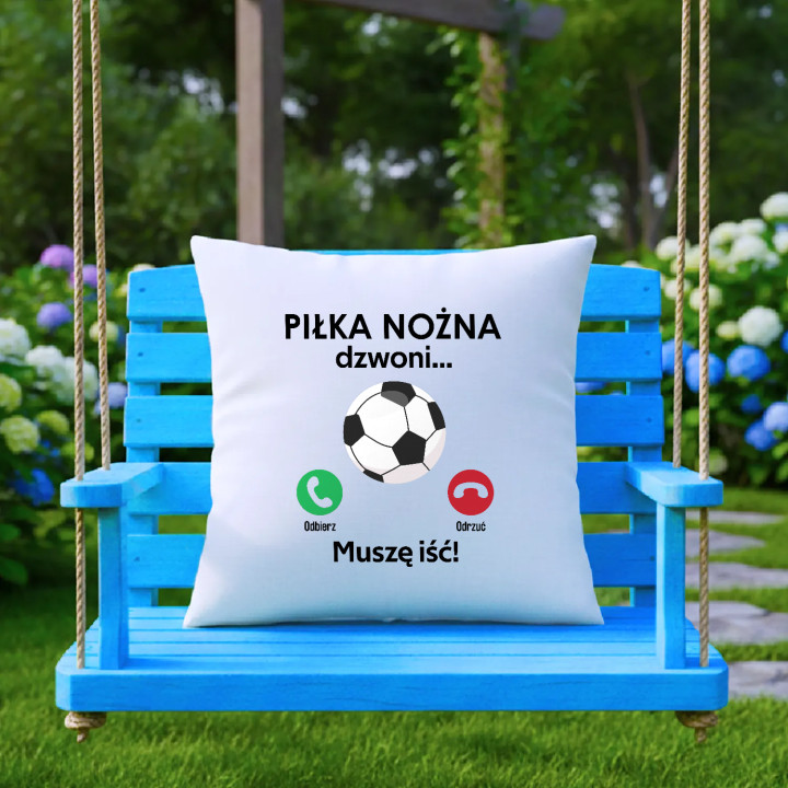 Piłka nożna dzwoni, muszę iść - poduszka na prezent