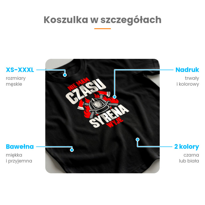 Nie mam czasu, syrena wyje - męska koszulka na prezent dla strażaka