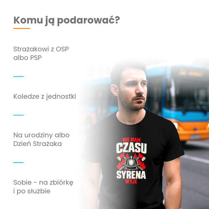 Nie mam czasu, syrena wyje - męska koszulka na prezent dla strażaka