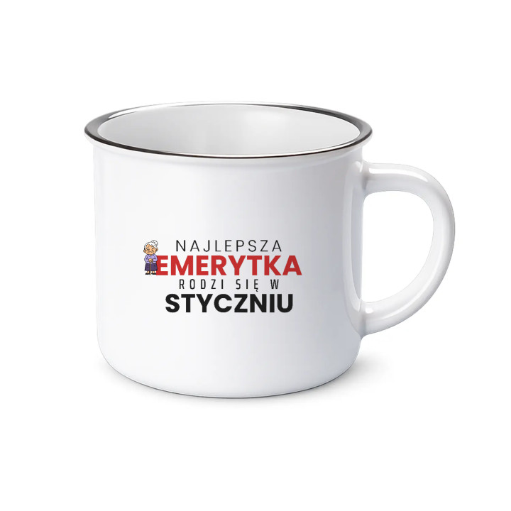 Najlepsza emerytka rodzi się w styczniu - kubek emaliowany na prezent