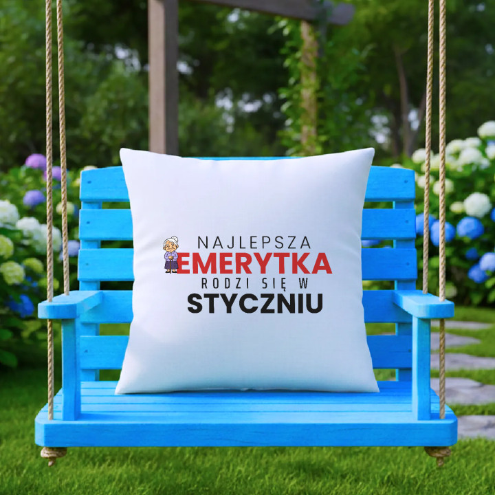 Najlepsza emerytka rodzi się w styczniu - poduszka na prezent
