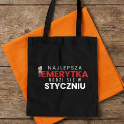 Najlepsza emerytka rodzi się w styczniu - torba bawełniana na prezent