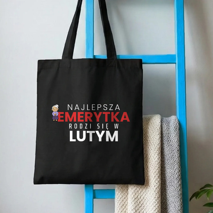 Najlepsza emerytka rodzi się w lutym - torba bawełniana na prezent