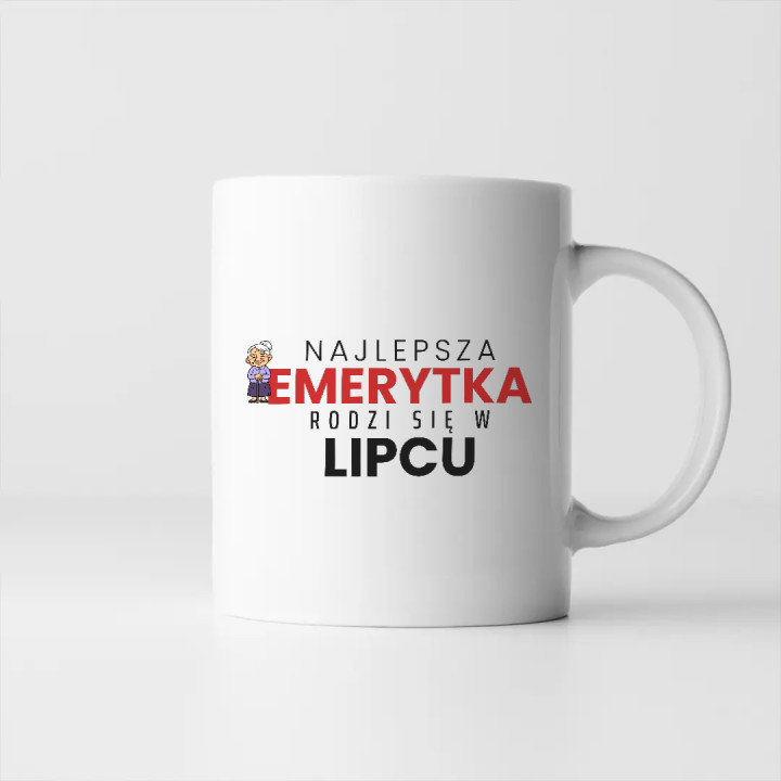 Najlepsza emerytka rodzi się w lipcu - kubek na prezent