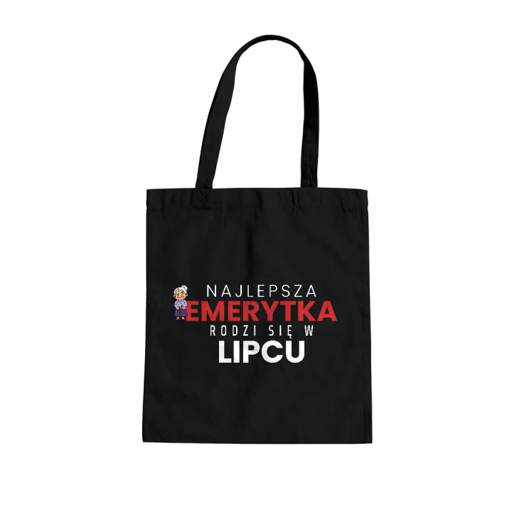 Najlepsza emerytka rodzi się w lipcu - torba bawełniana na prezent