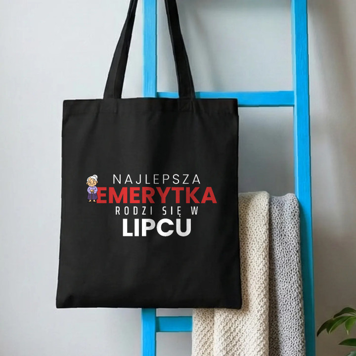 Najlepsza emerytka rodzi się w lipcu - torba bawełniana na prezent