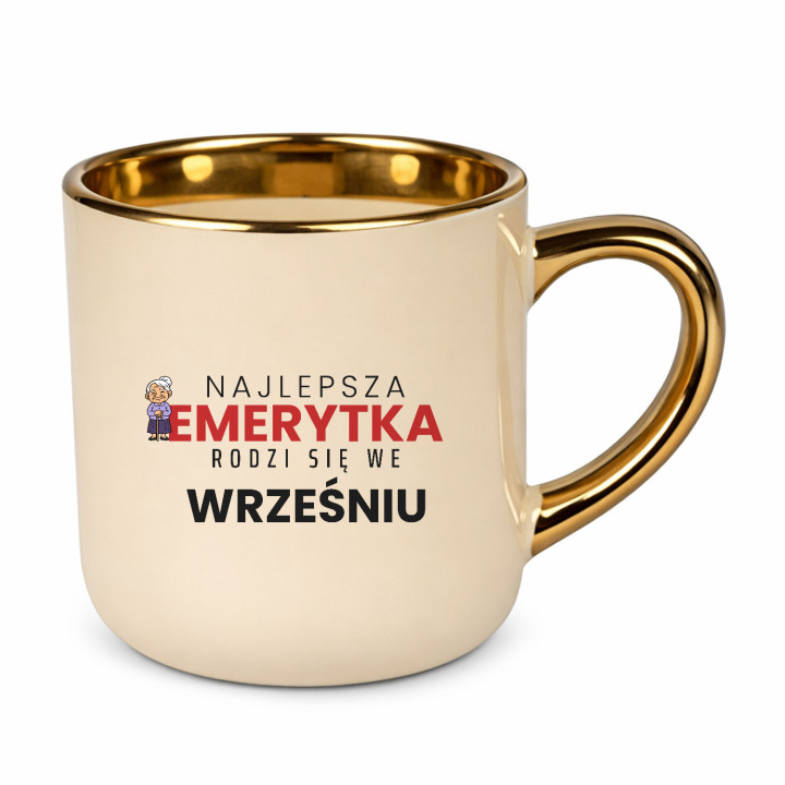 Najlepsza emerytka rodzi się we wrześniu - kubek elegancki na prezent