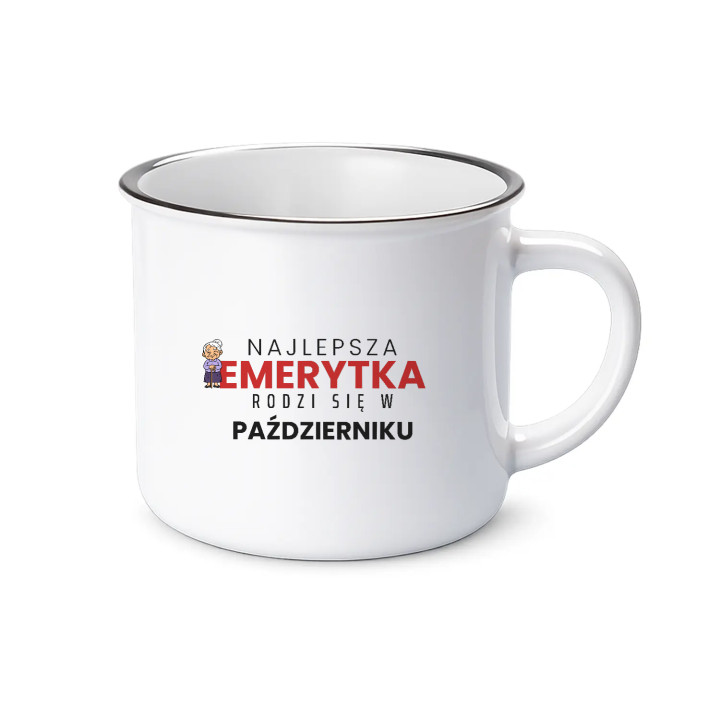 Najlepsza emerytka rodzi się w październiku - kubek emaliowany na prezent