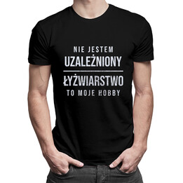 Nie jestem uzależniony, łyżwiarstwo to moje hobby - męska koszulka z nadrukiem